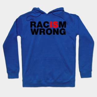 Racism is Wrong Black Lives Matter BLM Hoodie